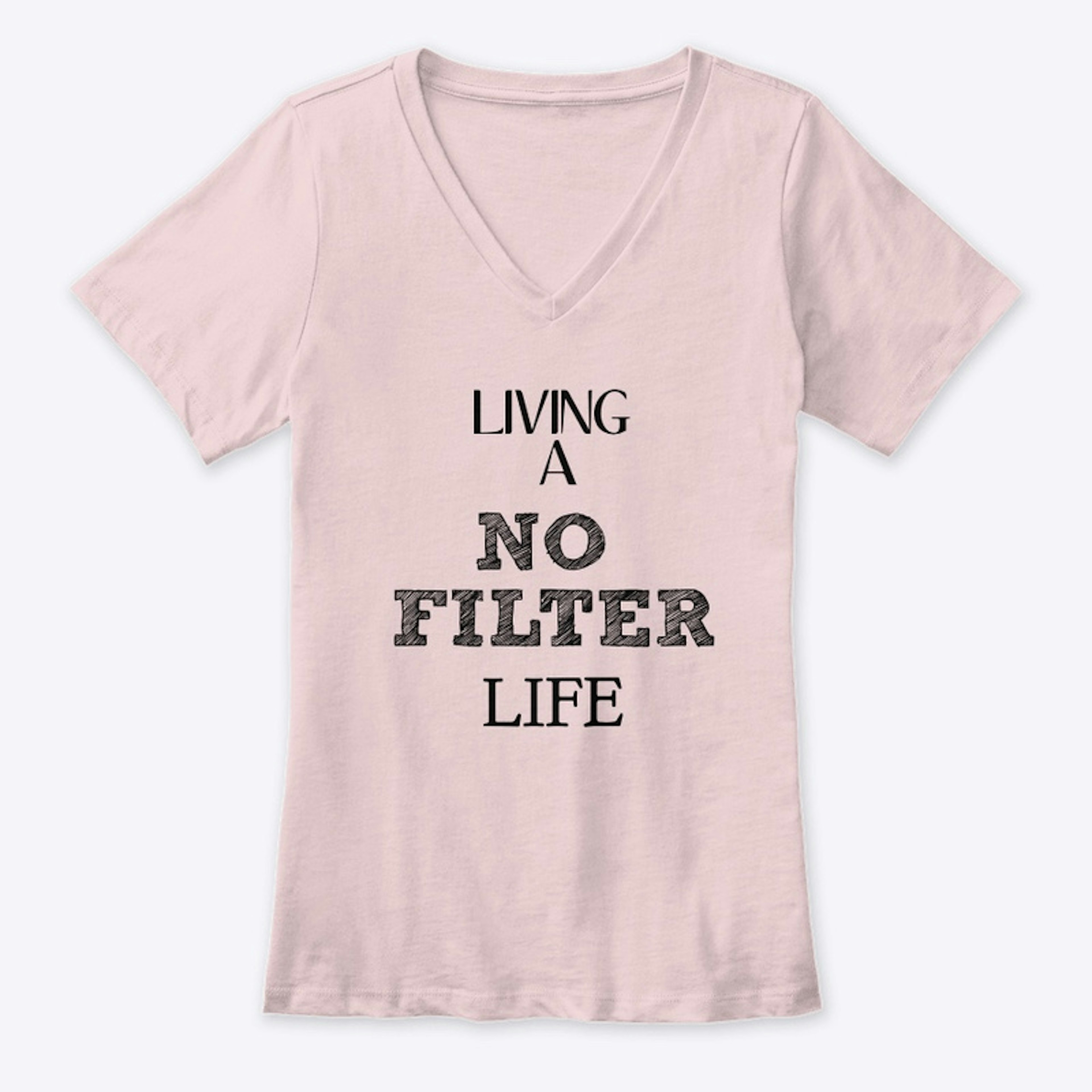 No Filter Life